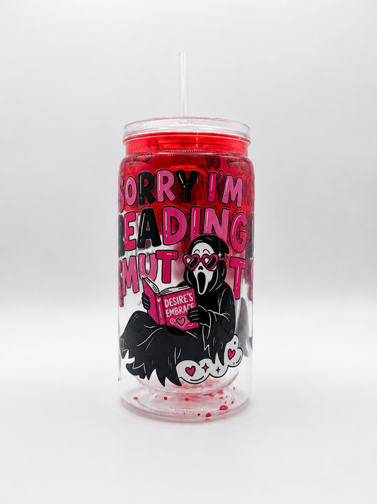 'Sorry, I’m Reading Smut' | 16oz Cup | *Fake* Blood-Drip Style