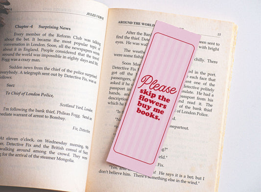 'Skip the flowers, buy me books' - Bookmark