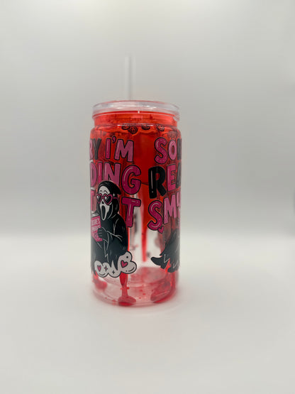'Sorry, I’m Reading Smut' | 16oz Cup | *Fake* Blood-Drip Style